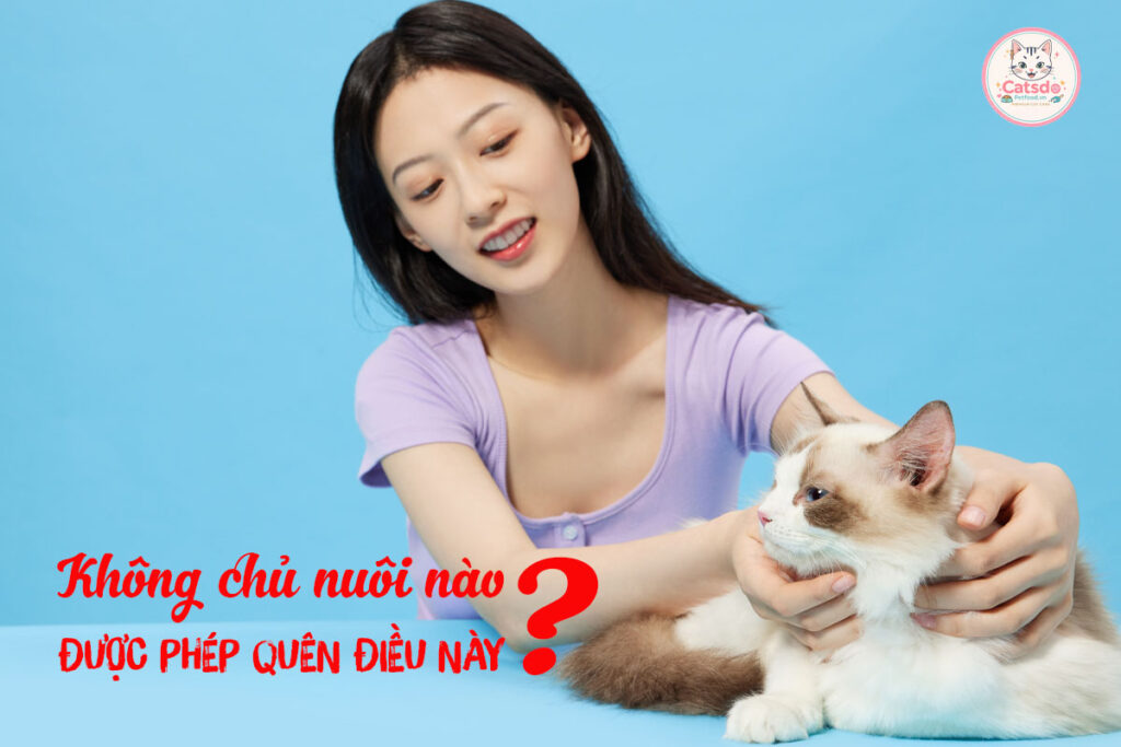 khong-chu-nuoi-nao-duoc-phep-quen-dieu-nay